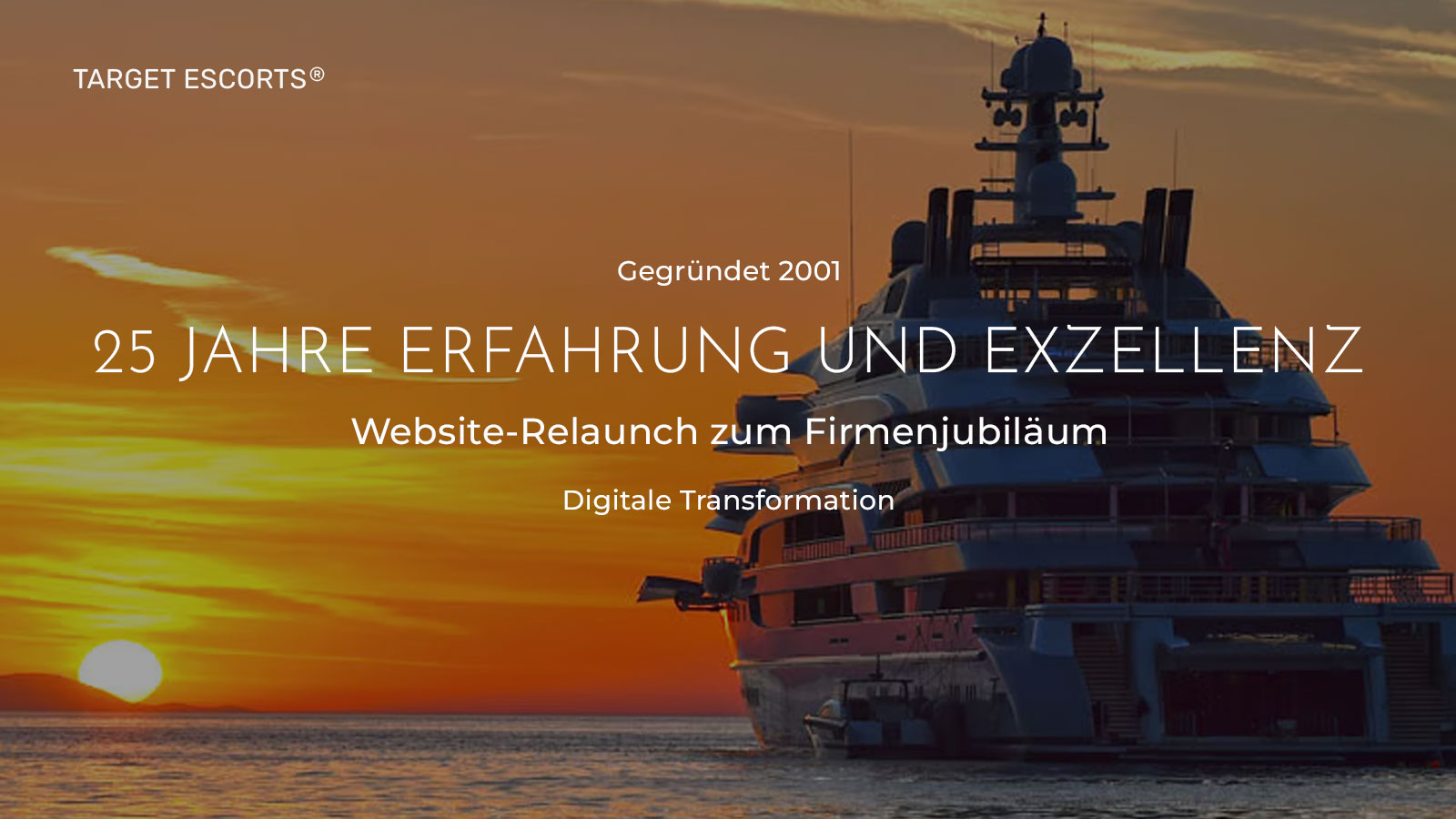 Das Pressemotiv zum 25-jährigen Firmenjubiläum von Target Escorts® steht für den Website-Relaunch und die digitale Transformation des Unternehmens.