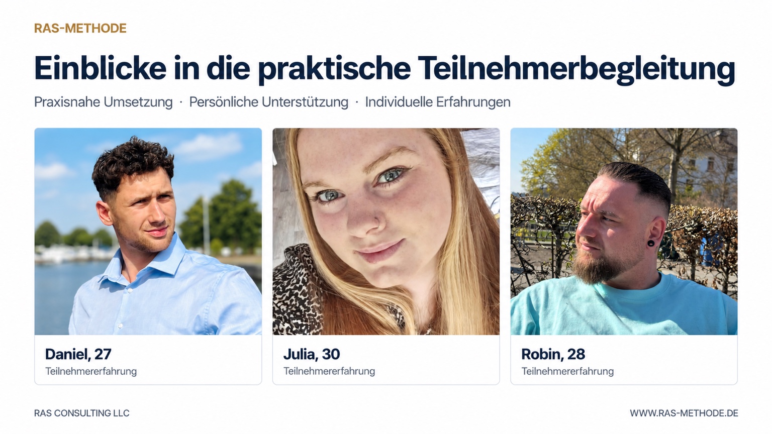 RAS-Methode – Einblicke in die praktische Teilnehmerbegleitung mit Daniel, Julia und Robin. Persönliche Erfahrungen im Online-Marketing.